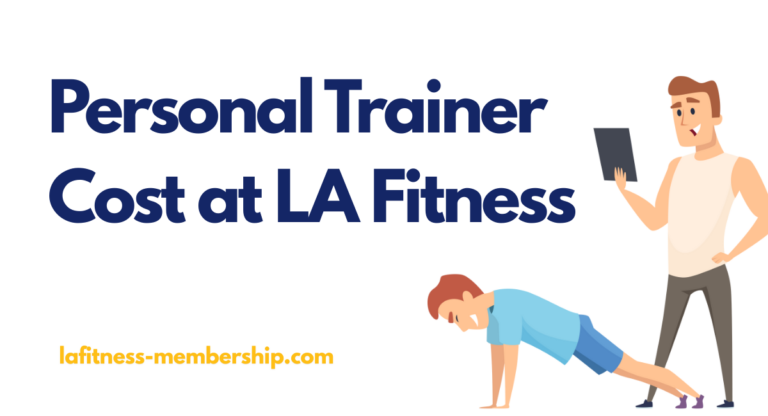 How Much Is a Personal Trainer at LA Fitness?